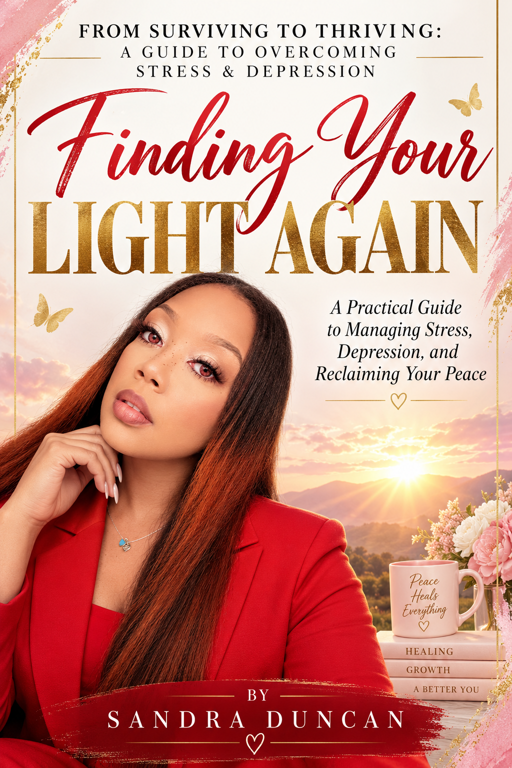From Surviving to Thriving: A Guide to Overcoming Stress & Depression

Finding Your Light Again: A Practical Guide to Managing Stress, Depression, and Reclaiming Your Peace