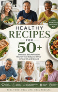 Healthy Recipes for 50+