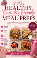 Healthy Bariatric Friendly Meal Preps