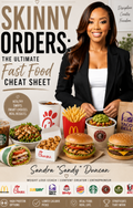 Skinny Orders: The Ultimate Fast-Food Cheat Sheet