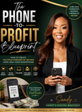 The Phone-to-Profit Blueprint