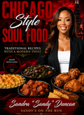 Chicago-Style Soul Food: Traditional Recipes with a Modern Twist